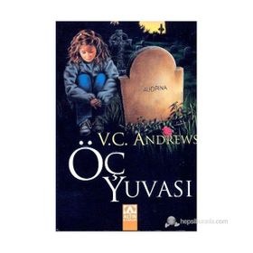 ÖÇ YUVASI - V. C. ANDREWS