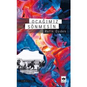 OCAĞIMIZ SÖNMESİN - REFIK ÖZDEK