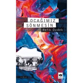OCAĞIMIZ SÖNMESİN - REFIK ÖZDEK