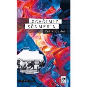 OCAĞIMIZ SÖNMESİN - REFIK ÖZDEK
