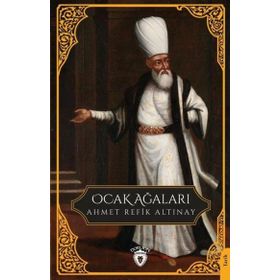 Ocak Ağaları - Ahmet Refik Altınay