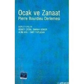 OCAK VE ZANAAT PIERRE BOURDIEU DERLEMESI - KOLEKTIF
