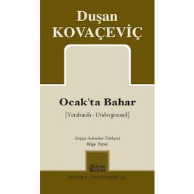 Ocak'ta Bahar / Duşan Kovaçevic /