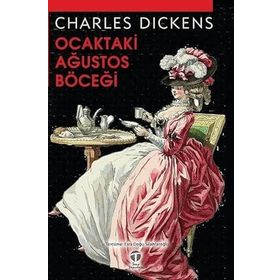 Ocaktaki Ağustos Böceği Charles Dickens