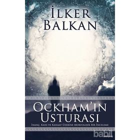 Ockham’ın Usturası - İlker Balkan