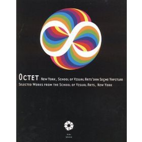 Octet New York, School of Visual Arts’dan Seçme Yapıtlar - kollektif