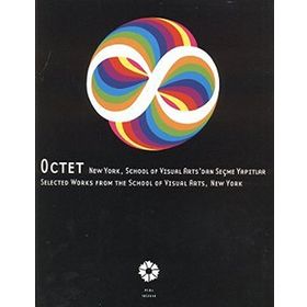 Octet New York, School of Visual Arts’dan Seçme Yapıtlar - kollektif