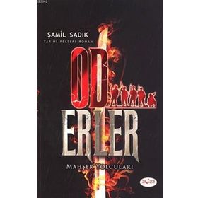 Od Erler - Şamil Sadık