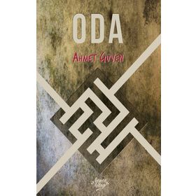 Oda - Ahmet Güven - Bencekitap