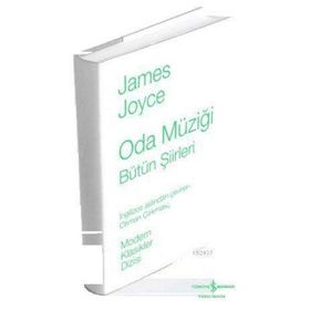 ODA MÜZİĞİ - BÜTÜN ŞİİRLERİ - JAMES JOYCE