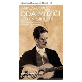 ODA MÜZİĞİ - BÜTÜN ŞİİRLERİ - JAMES JOYCE