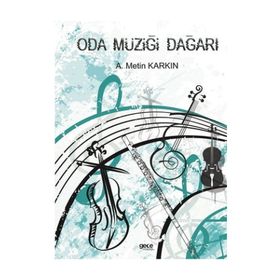 Oda Müziği Dağarı - A. Metin Karkın
