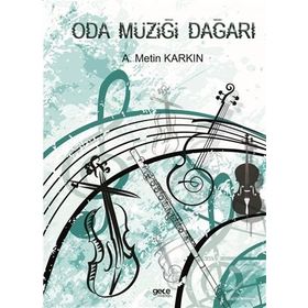 Oda Müziği Dağarı - A. Metin Karkın
