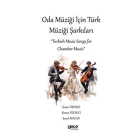 Oda Müziği İçin Türk Müziği Şarkıları Gece Kitaplığı