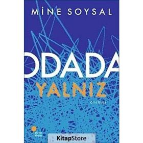 ODADA YALNIZ - MINE SOYSAL