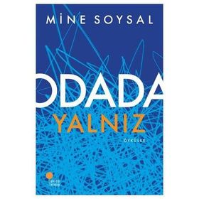 ODADA YALNIZ - MINE SOYSAL