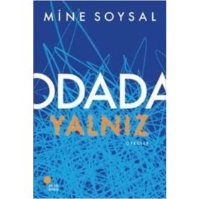 ODADA YALNIZ - MINE SOYSAL
