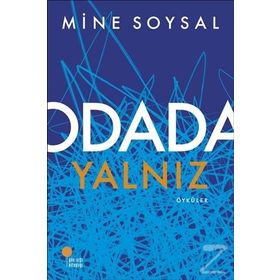 ODADA YALNIZ - MINE SOYSAL