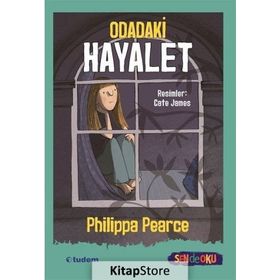 Odadaki Hayalet - Sen de Oku - Philippa Pearce