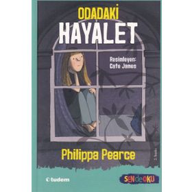 Odadaki Hayalet - Sen de Oku - Philippa Pearce