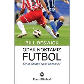 Odak Noktamız Futbol - Bill Beswick