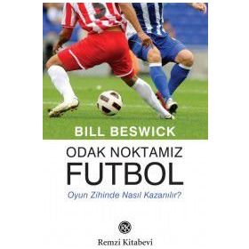 Odak Noktamız Futbol - Bill Beswick