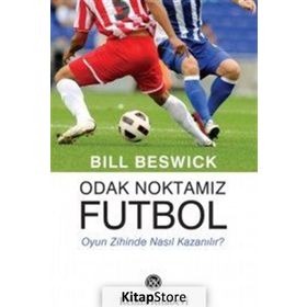 Odak Noktamız Futbol - Bill Beswick