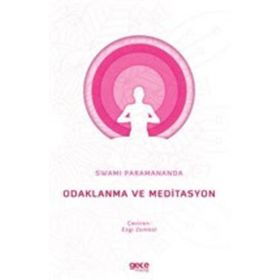 Odaklanma ve Meditasyon - Swami Paramananda