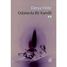 ODALARDA BIR KANDIL - DERYA YILDIZ