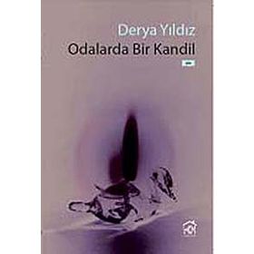 ODALARDA BIR KANDIL - DERYA YILDIZ