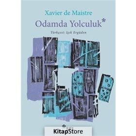 Odamda Yolculuk - Xavier De Maistre