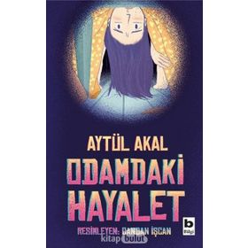 Odamdaki Hayalet - Aytül Akal