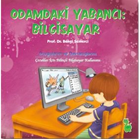 Odamdaki Yabancı: Bilgisayar - Bengi Semerci
