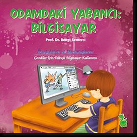Odamdaki Yabancı: Bilgisayar - Bengi Semerci