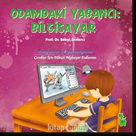 Odamdaki Yabancı: Bilgisayar - Bengi Semerci