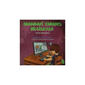 Odamdaki Yabancı: Bilgisayar - Bengi Semerci