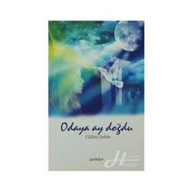 ODAYA AY DOĞDU - GÜLEN ŞAHIN