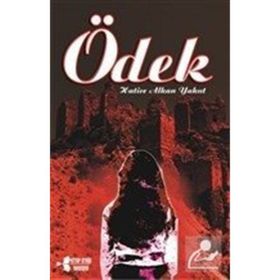 Ödek - Hatice Alkan Yakuy