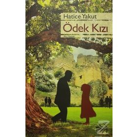 Ödek Kızı - Hatice Yakut