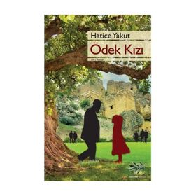 Ödek Kızı - Hatice Yakut