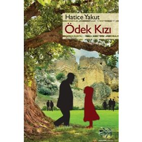 Ödek Kızı - Hatice Yakut