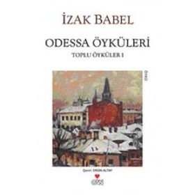 ODESA ÖYKÜLERİ - IZAK BABEL