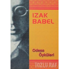 ODESA ÖYKÜLERİ - IZAK BABEL