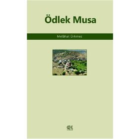 Ödlek Musa - Melahat Ürkmez