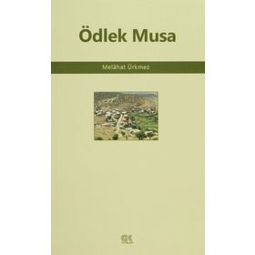 Ödlek Musa - Melahat Ürkmez