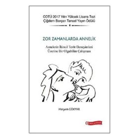 ODTÜ Akademik Kitaplar Zor Zamanlarda Annelik