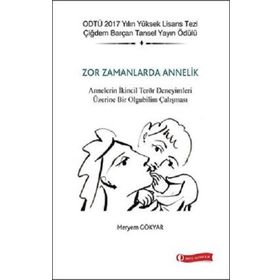 ODTÜ Akademik Kitaplar Zor Zamanlarda Annelik