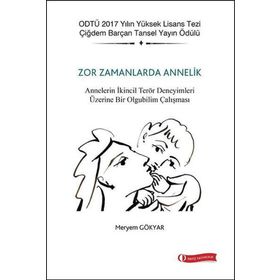 ODTÜ Akademik Kitaplar Zor Zamanlarda Annelik