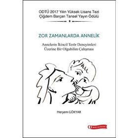 ODTÜ Akademik Kitaplar Zor Zamanlarda Annelik