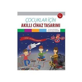ODTÜ Geliştirme Vakfı Yayıncılık Çocuklar İçin Akıllı Cihaz Tasarımı